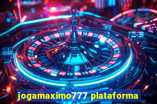 jogamaximo777 plataforma